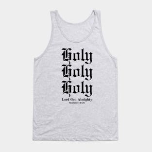 Holy Holy Holy Lord God Almighty, Revelation 4:8 KJV Tank Top